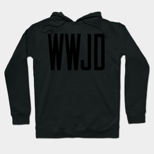 WWJD - What Would Jesus Do Hoodie